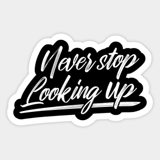 'Never Stop Looking Up' Autism Awareness Shirt Sticker